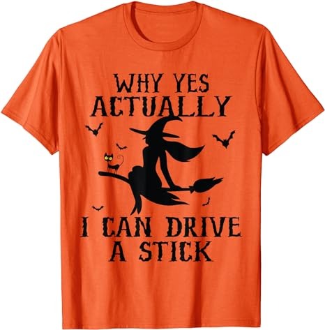 Why Yes Actually I Can Drive A Stick Halloween 2023 T-Shirt PNG File