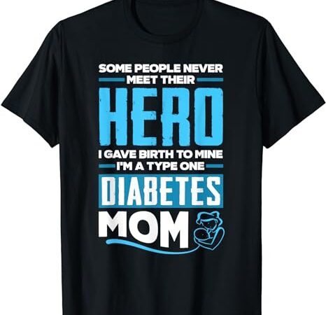 Womens t1d mom diabetic type 1 diabetes awareness t-shirt