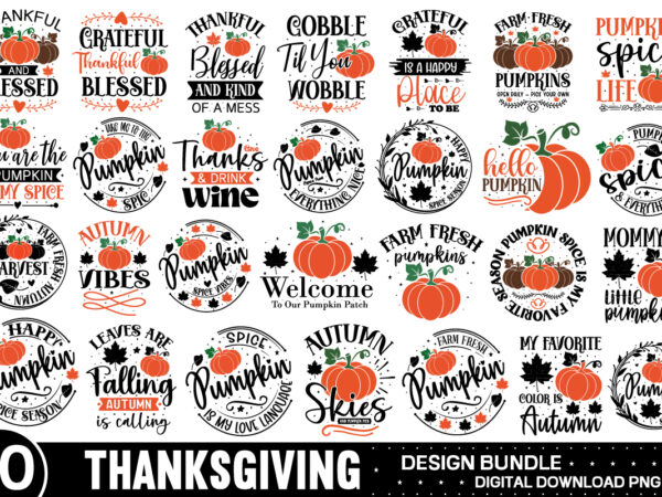 Thanksgiving farmhouse svg bundle , 40 thanksgiving design , thanksgiving svg bundle, fall svg, thankful svg, pumpkin svg, turkey svg, gobble svg, svg files for cricut, silhouette, sublimation , thanksgiving