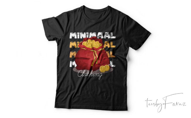 Dollar Minimaal Gorgeous| T-shirt design for sale