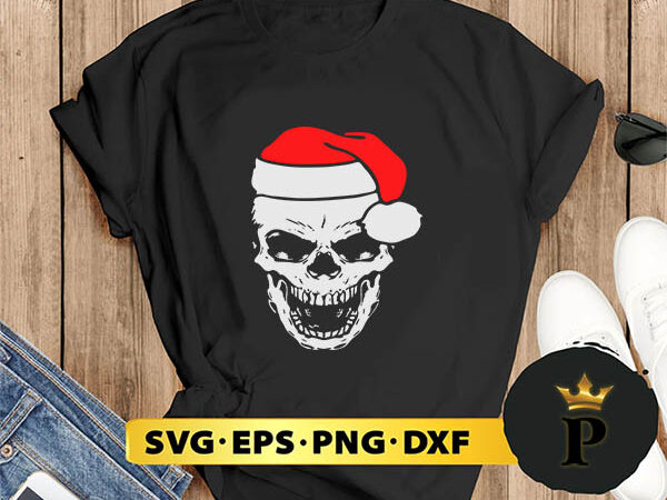 Skull santa hat christmas svg, merry christmas svg, xmas svg png dxf eps t shirt template vector