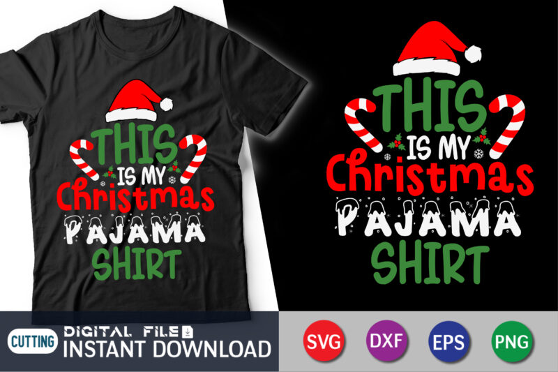 This is my Christmas Pajama Shirt, Merry Christmas 2023 SVG, Funny Christmas Print, Christmas Cut File