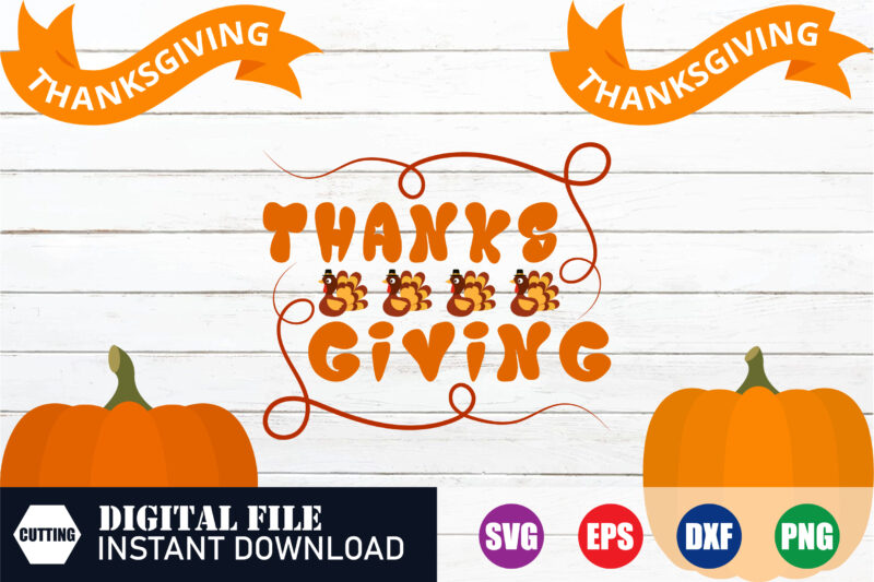 Thanksgiving , Thanksgiving Svg, Thanksgiving shirt, Thanksgiving 2023, Thankful, Thanksgiving Vector, Funny T-shirt, Blessed, crafts file