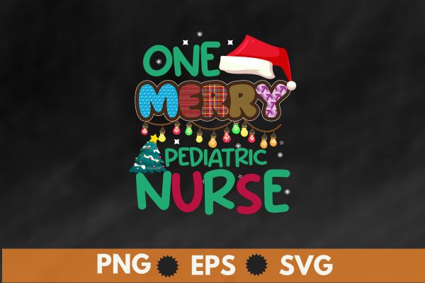 One Merry pediatric nurse Christmas T-Shirt design vector nurse christmas, christmas day nurse shirt, Santa, Xmas