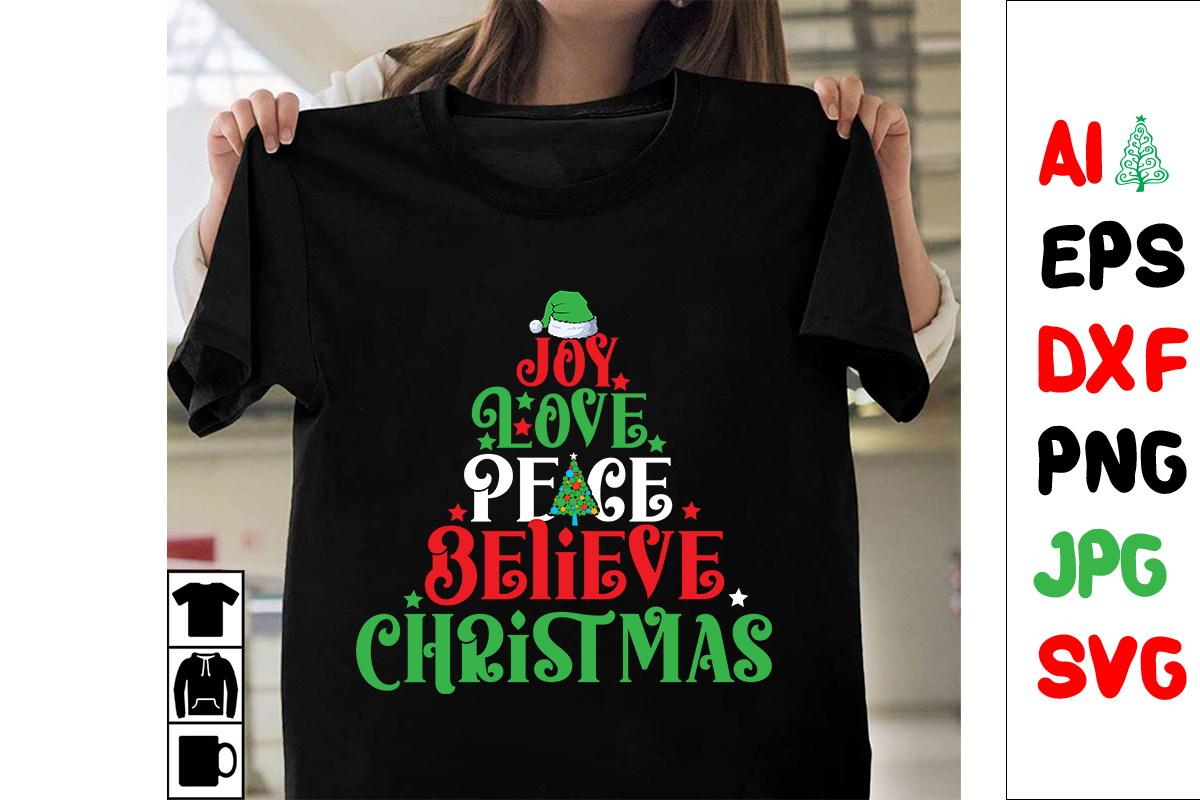 Joy Love Peace Believe Christmas Svg Cut File Joy Love Peace Believe Christmas T Shirt Design 6331