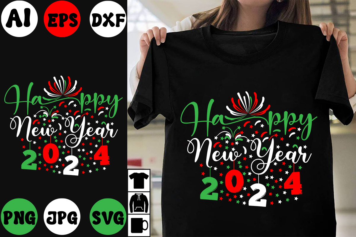 Happy New Year 2024 SVG Cut File Happy New Year 2024 T Shirt Design   1 688 