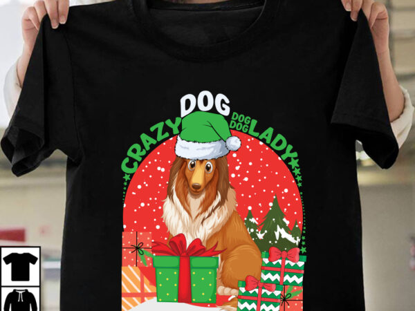 Crazy dog lady svg cut file, crazy dog lady t-shirt design, crazy dog lady vector design , crazy dog lady high quality design, christmas .