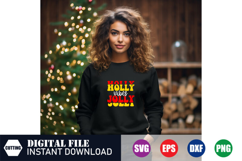 Holly vibes Jolly Svg Design, Holly vibes Jolly , Holly Jolly, Christmas Svg, Festive Season, Happy Holidays, Christmas Traditions, Svg