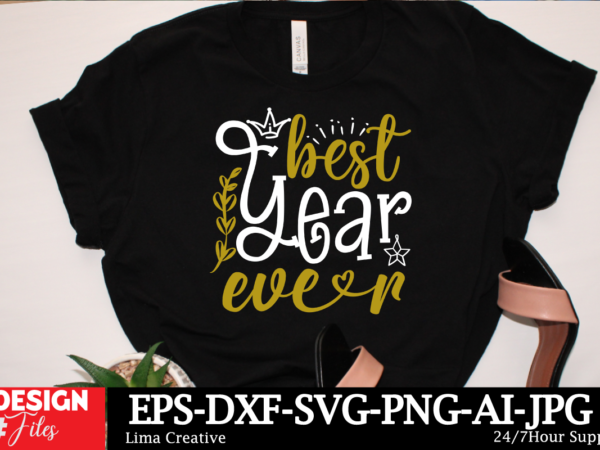 Best year ever svg cut file ,new year sublimation, happy new year svg design,new year sublimation png