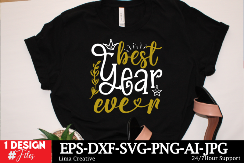 Best Year Ever SVG Cut File ,New Year Sublimation, Happy New Year SVG Design,New Year Sublimation PNG