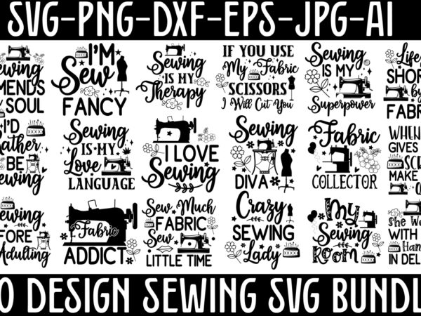 Sewing svg bundle svg vector t-shirt design,, sewing machine svg, seamstress svg, tailor svg, quilting svg, svg designs, sew svg, needle svg