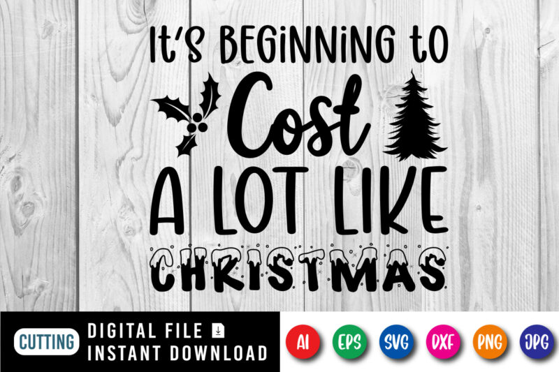 It’s beginning to cost a lot like Christmas Merry Christmas shirt print template, funny Xmas shirt design, Santa Claus funny quotes typograp