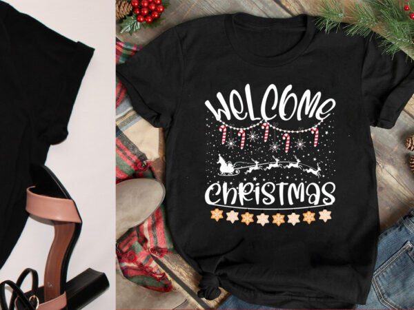 Welcome christmas svg cut file, welcome christmas t-shirt design, welcome christmas vector design, christmas day.