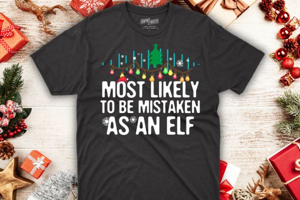 Most likely to be mistaken as an elf family christmas funny t-shirt design vector, christmas, family, funny, matching, nap, t-shirt, santa