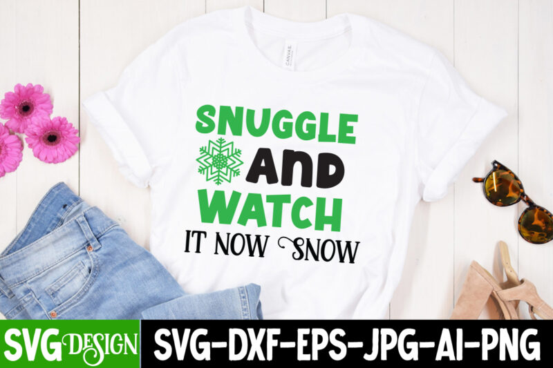 Snuggle And T-Shirt t-shirt Watch Snow Vector Design, it Buy Snuggle Design T-Shirt Quotes, it Christmas And - Snow T-Shirt now Watch designs now Design
