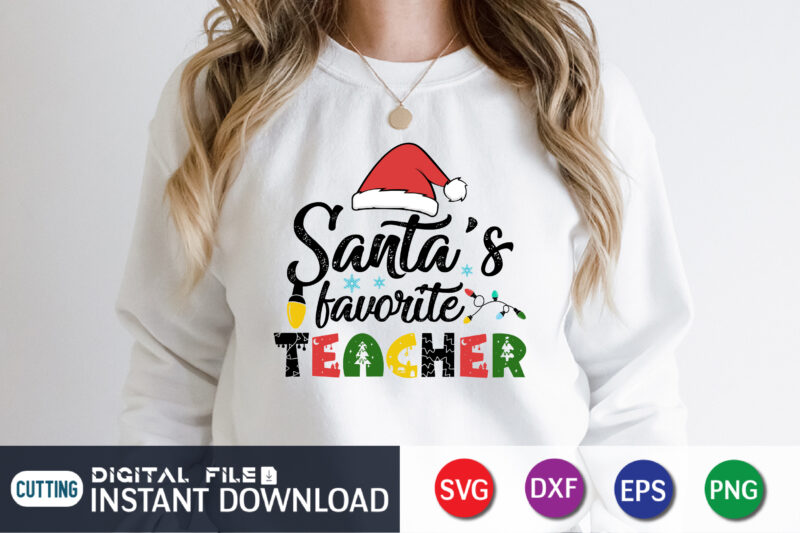 Santa’s Favorite Teacher Christmas Svg, Santa’s Favorite Svg, Favorite Teacher Svg, Santa Svg,Christmas Svg, Christmas Teacher Svg