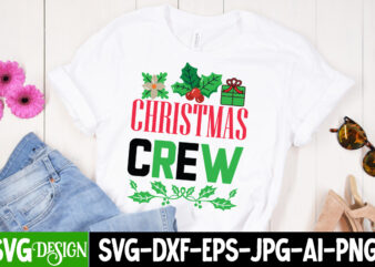 ChristmasCrew T-Shirt Design, Christmas Crew Vector t-Shirt Design, Christmas T-Shirt Design, Christmas Crew SVG Design