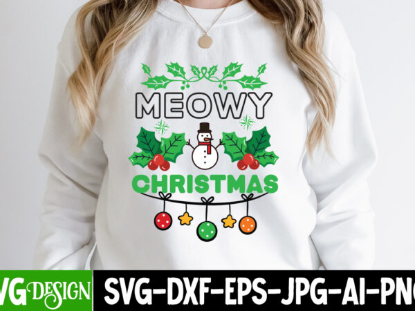 Meowy christmas t-shirt design, meowy christmas vector design, meowy christmas svg design, christmas t-shirt design