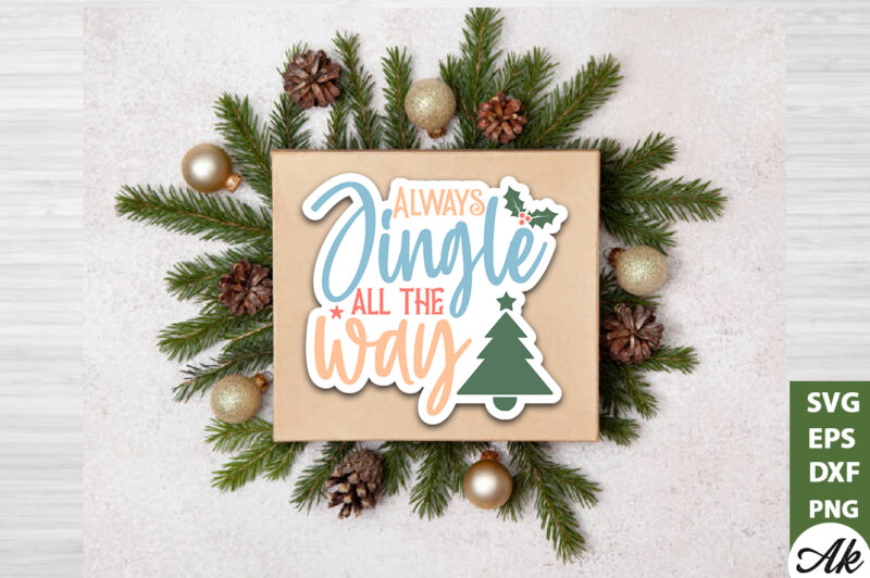 Always jingle all the way Stickers Design