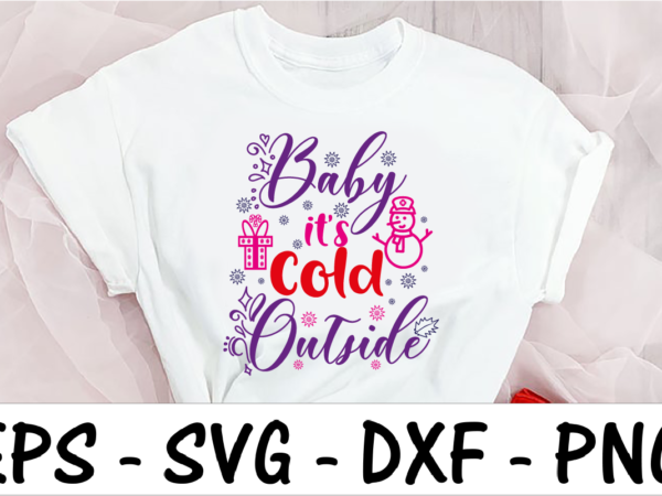 Baby it’s cold outside 2 t shirt template