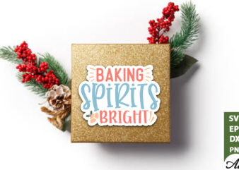 Baking spirits bright Stickers Design