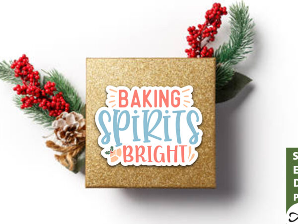 Baking spirits bright stickers design