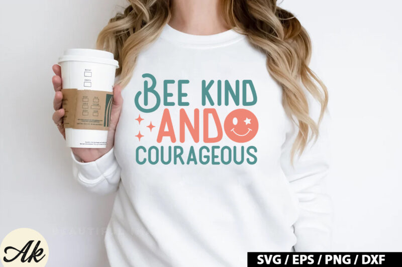 Bee kind and courageous Retro SVG