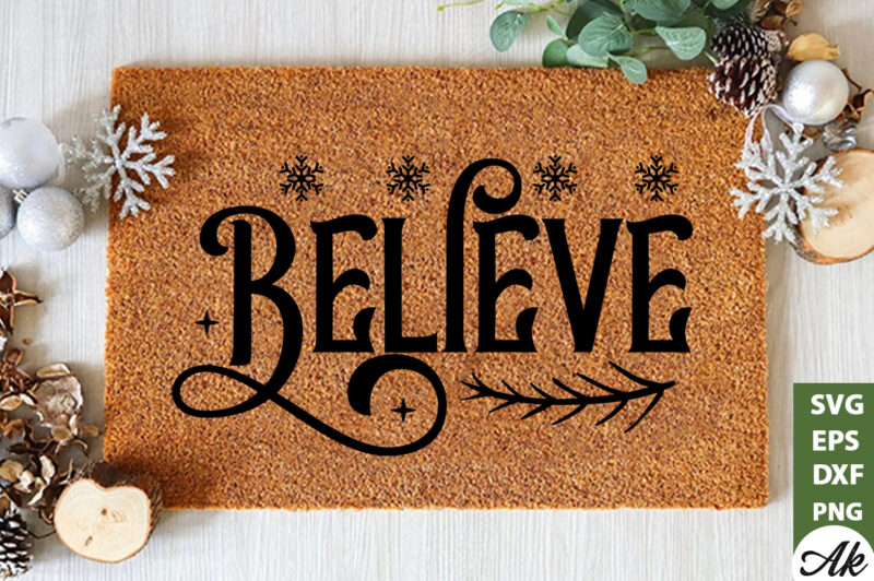 Believe Doormat SVG