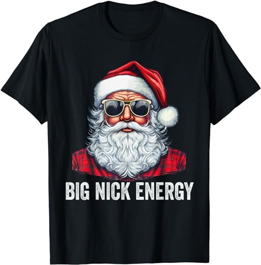 Big Nick Energy Christmas Santa T-Shirt