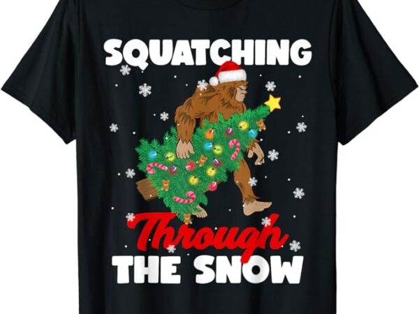 Bigfoot squatching through the snow sasquatch christmas xmas t-shirt