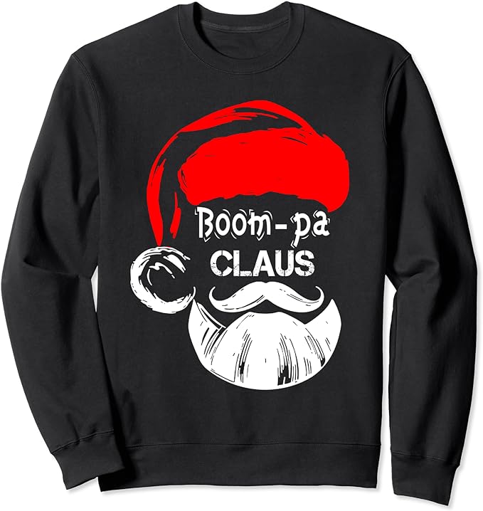 Boom-pa Claus New Christmas Santa Claus Sweatshirt