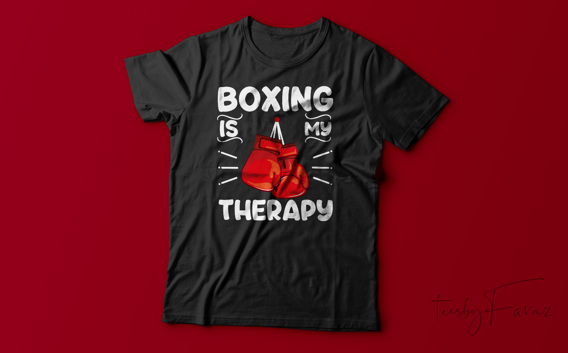 Boxing Is My Therapy| T-shirt design for sale - Buy t-shirt designs