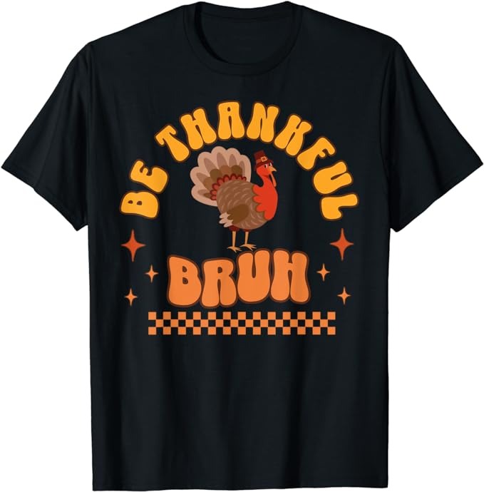 Bruh Meme Funny Thanksgiving Turkey Boys Mens Thankful Retro T-Shirt