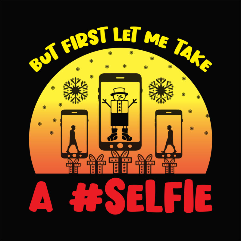 But first let me take a #selfie