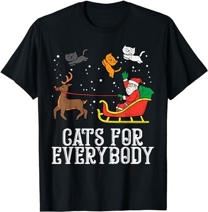 Cats for everybody christmas cat funny xmas women santa t-shirt