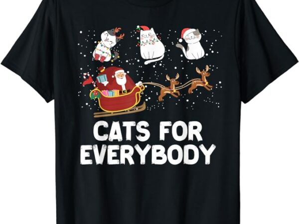 Cats for everybody festive christmas santa xmas funny ugly t-shirt