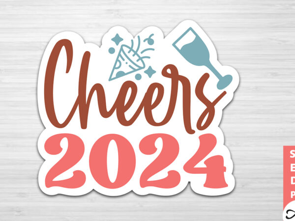 Cheers 2024 stickers design