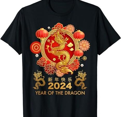 Chinese New Year 2024 Year of the Dragon Happy New Year 2024 T-Shirt 1 ...