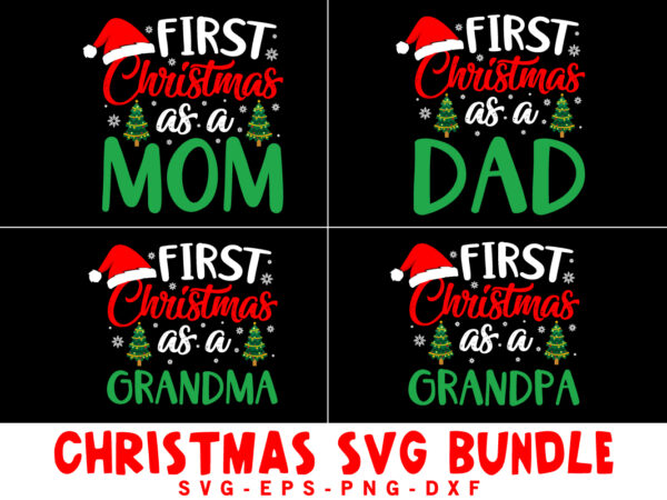 First christmas as a mom dad matching family shirt bundle, my first christmas shirt, first christmas mom tee, first christmas dad shirt t shirt graphic design