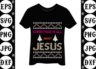 Christmas is all about Jesus 2