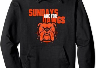 Cleveland Sundays for Dawgs Pullover Hoodie t shirt vector file