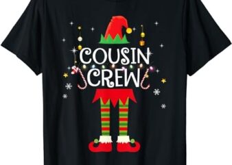 Cousin Crew ELF Tshirt Gift Family Matching Christmas Ugly T-Shirt png file