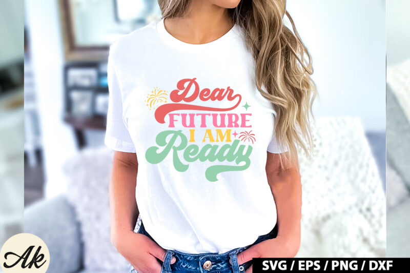 Dear future i am ready Retro SVG