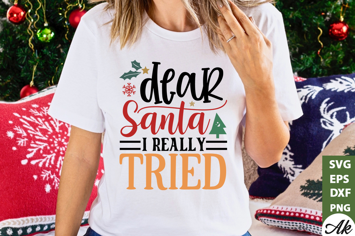 Dear santa i really tried SVG - Buy t-shirt designs