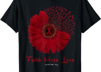 Faith Hope Love World Aids Day Awareness Flower Red Ribbon T-Shirt
