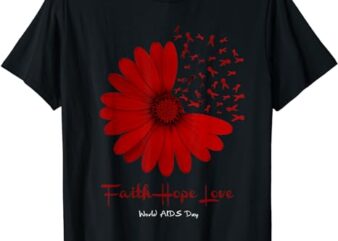 Falth Hope World AIDS Day Awareness Daisy Flower Red Ribbon T-Shirt