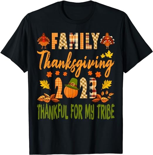 Family Thanksgiving 2023 Thankful For My Tribe T-Shirt