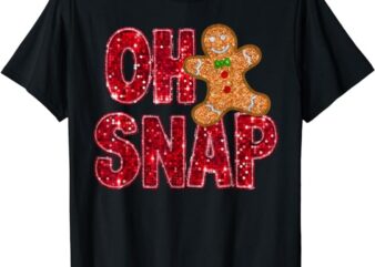 Faux Sequins Oh Snap Christmas Gingerbread Family Matching T-Shirt