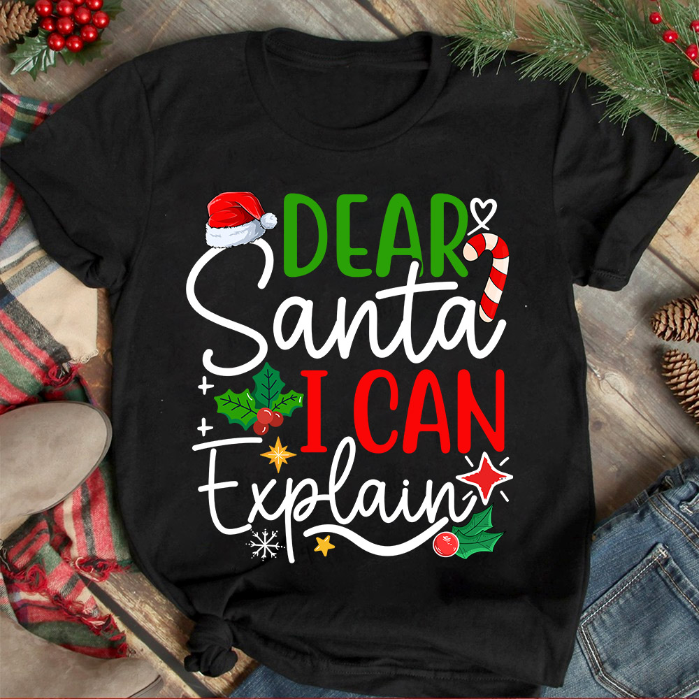 Dear Santa I Can Explain T Shirt Design Christmas T Shirt Design