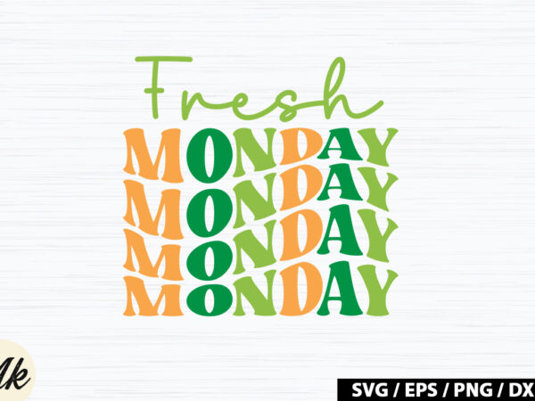 Fresh monday retro svg t shirt graphic design